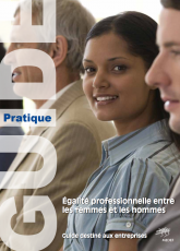 Guide pratique destiné aux entreprises : L'égalité profesionnelle entre les femmes et les hommes