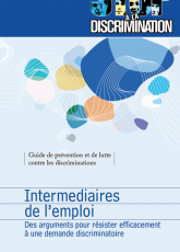 Intermediaires de l'emploi : des arguments pour resister  efficacement à une demande discriminatoire